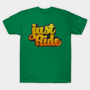 just Ride T-Shirt